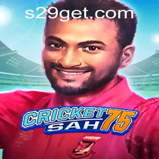 Explore the Exciting World of CricketSah75: A Deep Dive into the Game and Its Unique Features